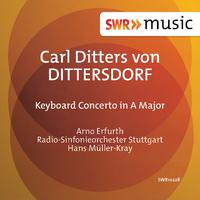 Dittersdorf: Keyboard Concerto in A Major, Kr. deest