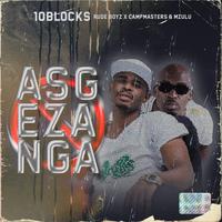 Asgezanga (feat. Rude Boyz, CampMasters & Mzulu)