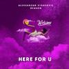 Aleksandar Vidakovic - Here For U