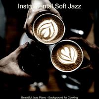 Beautiful Jazz Piano - Background for Cooking