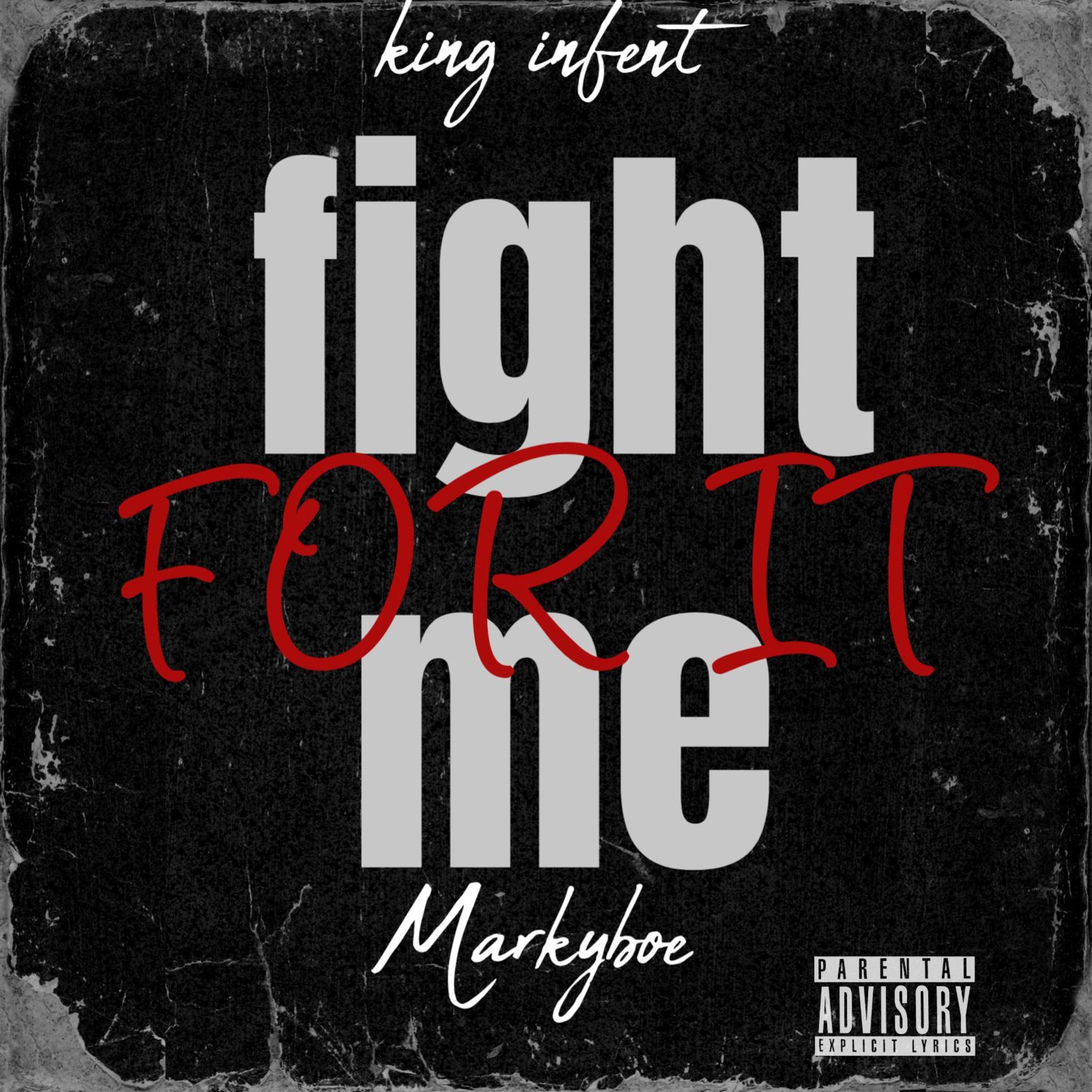 Fight me for it (feat. Markyboe)