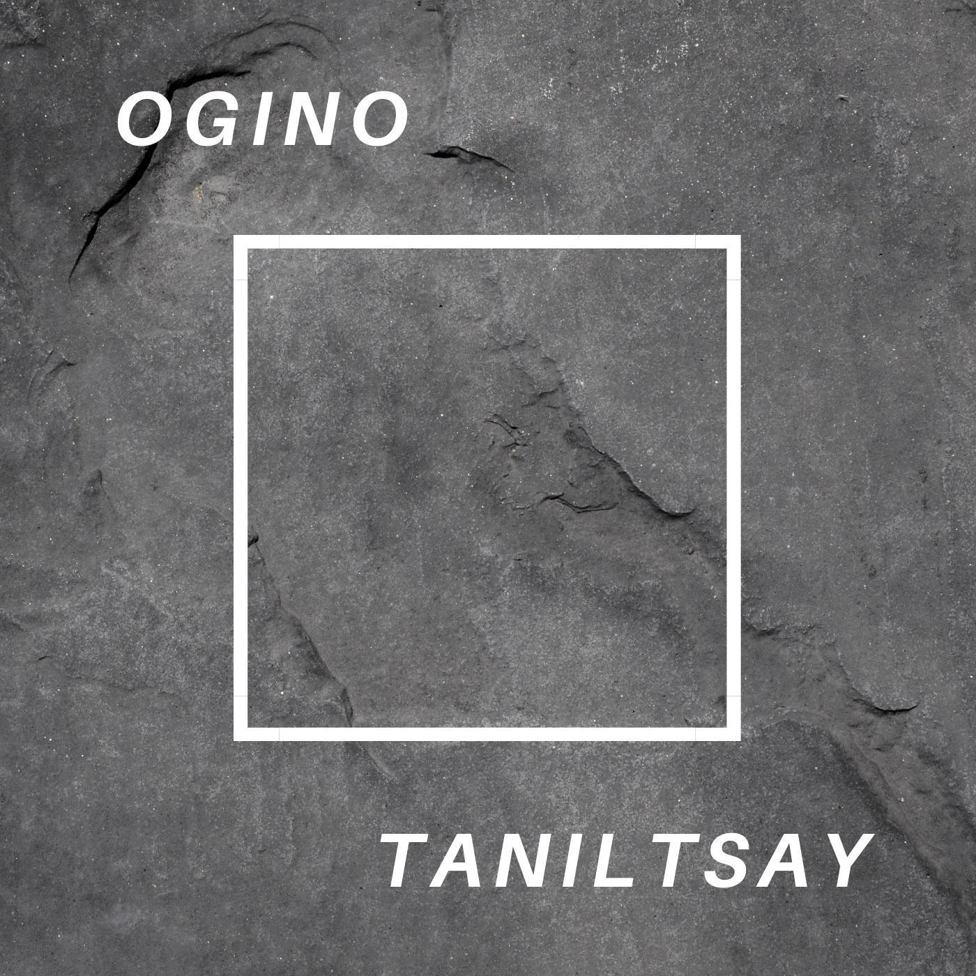 Taniltsay_Ogino_Taniltsay | 在线播放_Taniltsay歌词_Taniltsay下载 | 网易云音乐
