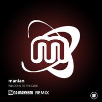 Welcome to the Club (Da Mayh3m Remix)