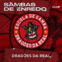 Sambas de Enredo - Dragões da Real