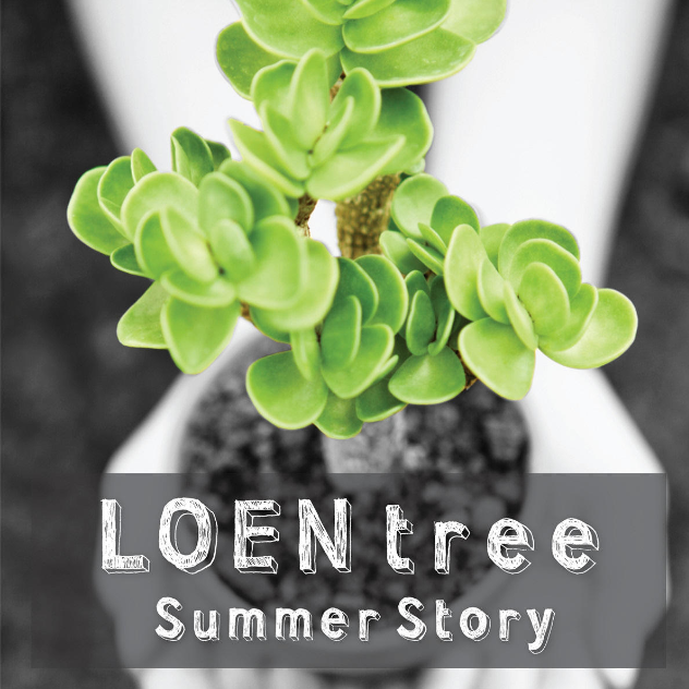 LOEN TREE Summer Story