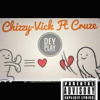 Dey Play (feat. Cruze)