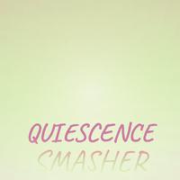 Quiescence Smasher