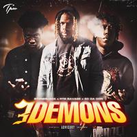 3 Demons (feat. RTB Savage & ED Da Don)