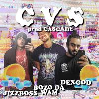 CVS (feat. VVS Jizzboss & Bozo Da Wam)