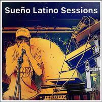 Sueño Latino Sessions