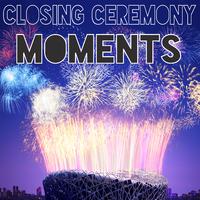 Closing Ceremony Moments