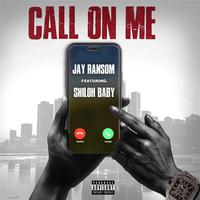 Call On Me (feat. ShilohBaby)