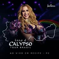 Isso É Calypso Tour Brasil (Ao Vivo em Recife - PE) EP3