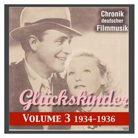 HISTORY OF GERMAN FILM MUSIC, Vol. 3: Fortune Kids (1934-1936)