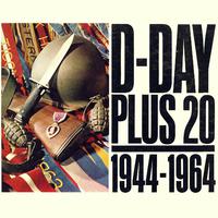 D-Day Plus 20! 1944-1964 Documentary Recording of the Allied Invasion of Normandy