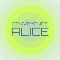 Conveyance Alice