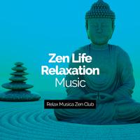 Zen Life: Relaxation Music