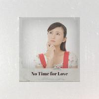 No Time for Love