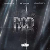 ROD (feat. .Trillfrmww, Jayfrmww & Gillfrmww)