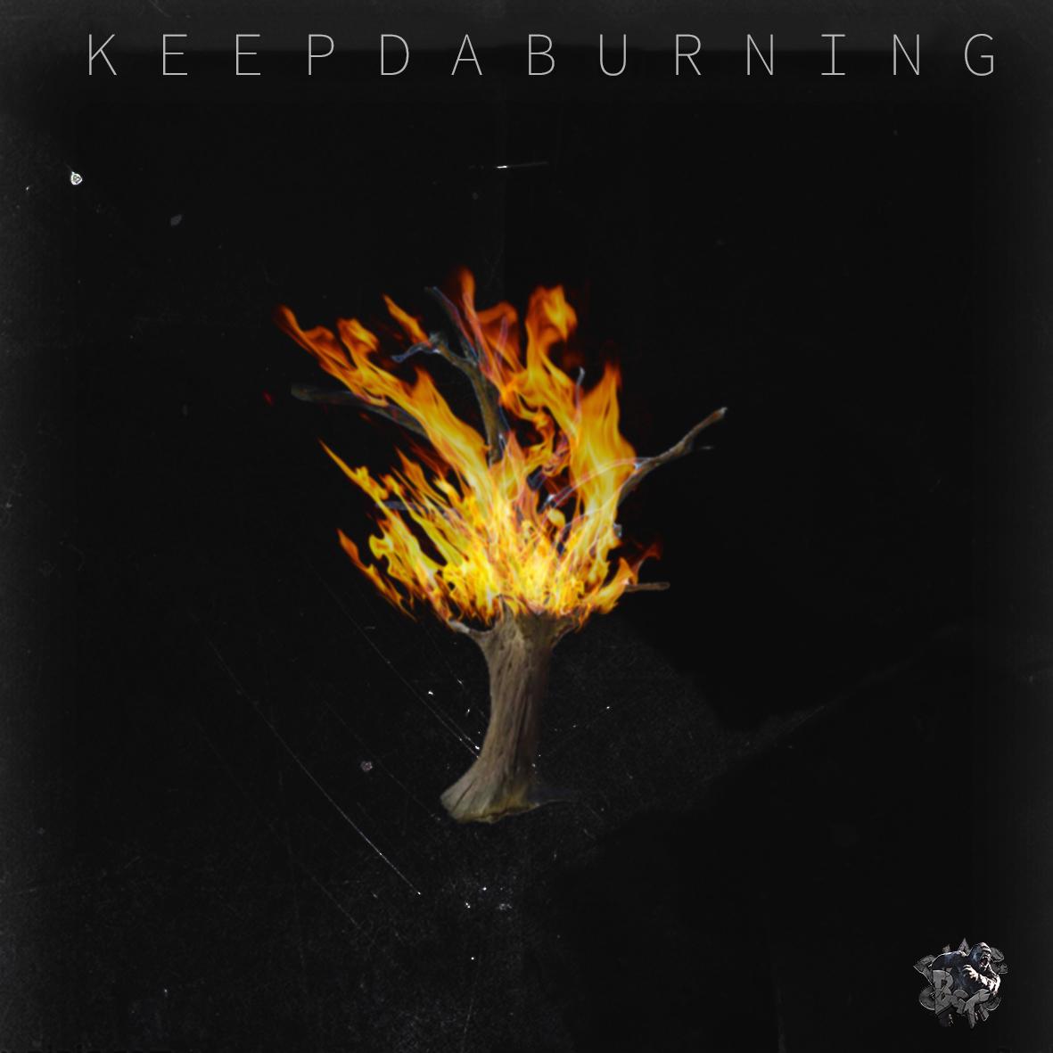 keep da burning