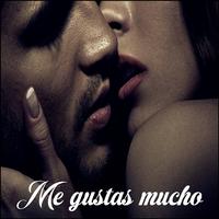 Me Gustas Mucho