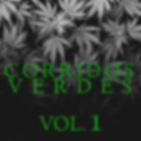 Corridos Verdes Vol. 1