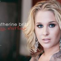 Catherine Britt资料,Catherine Britt最新歌曲,Catherine BrittMV视频,Catherine Britt音乐专辑,Catherine Britt好听的歌
