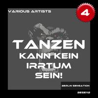 Tanzen kann kein Irrtum sein!, Vol. 4 - The Techno and Tech House Collection