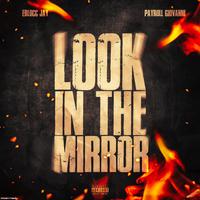 Look In The Mirror (feat. Payroll Giovanni)