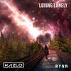 Kazlo - Loving Lonely (feat. Rynn)