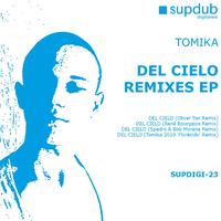 Del Cielo Remixes