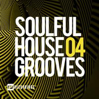 Soulful House Grooves, Vol. 04