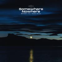 Somewhere Nowhere