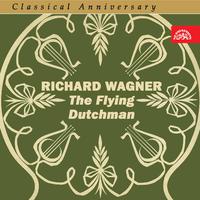 Classical Anniversary Wagner: Bludný Holanďan (The Flying Dutchman)