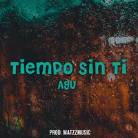 Tiempo Sin Ti (feat. AGU)