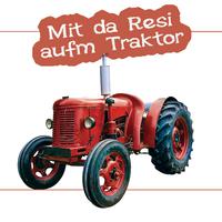 Mit da Resi Aufm Traktor