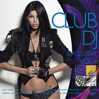 Club DJ Exclusive Vol 6