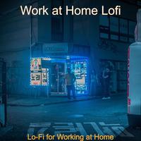 Lo-Fi for Working at Home