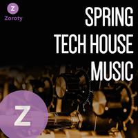 Spring Tech House Music