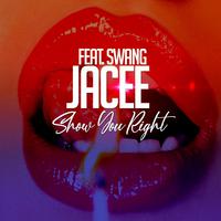 Show You Right (feat. SWANG)