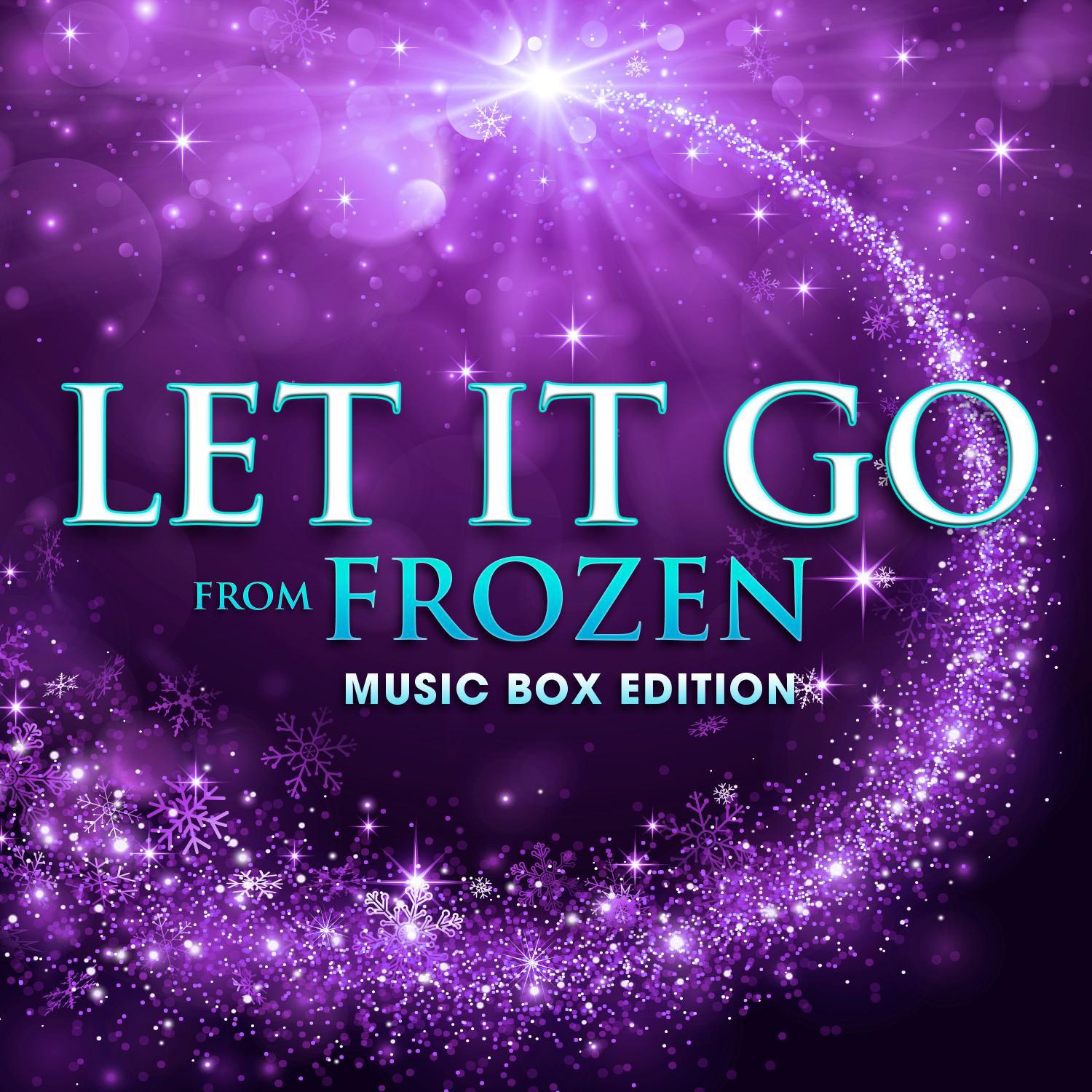 let it go (from "frozen") [music box edition]