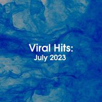 Viral Hits: July 2023