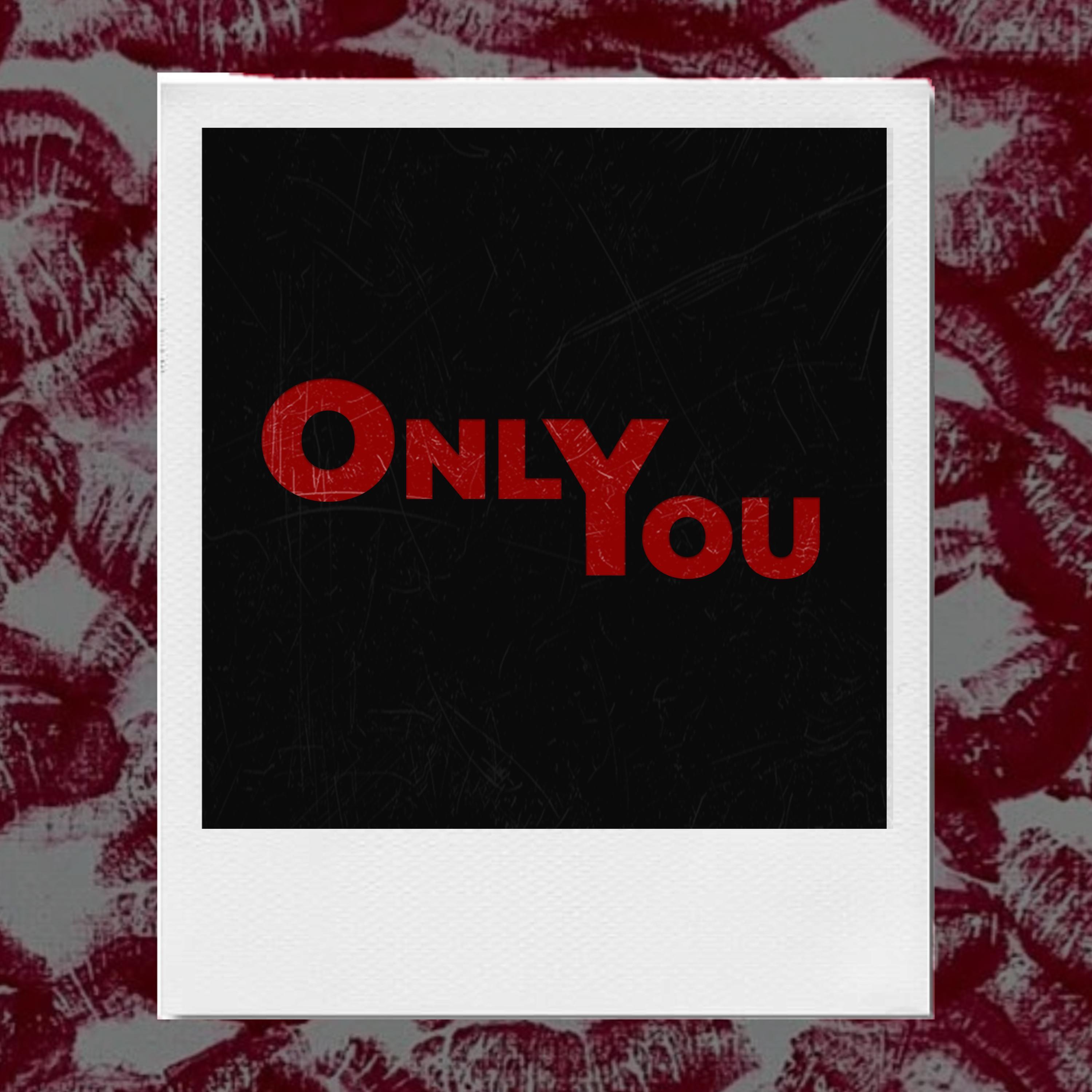 Only You