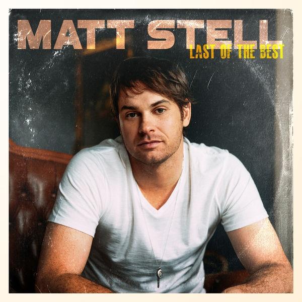 Prayed for You_Matt Stell_Last of the Best | 在线播放_Prayed for You歌词_Prayed for You下载 | 网易云音乐
