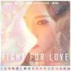 张紫宁 - Fight For Love (伴奏)