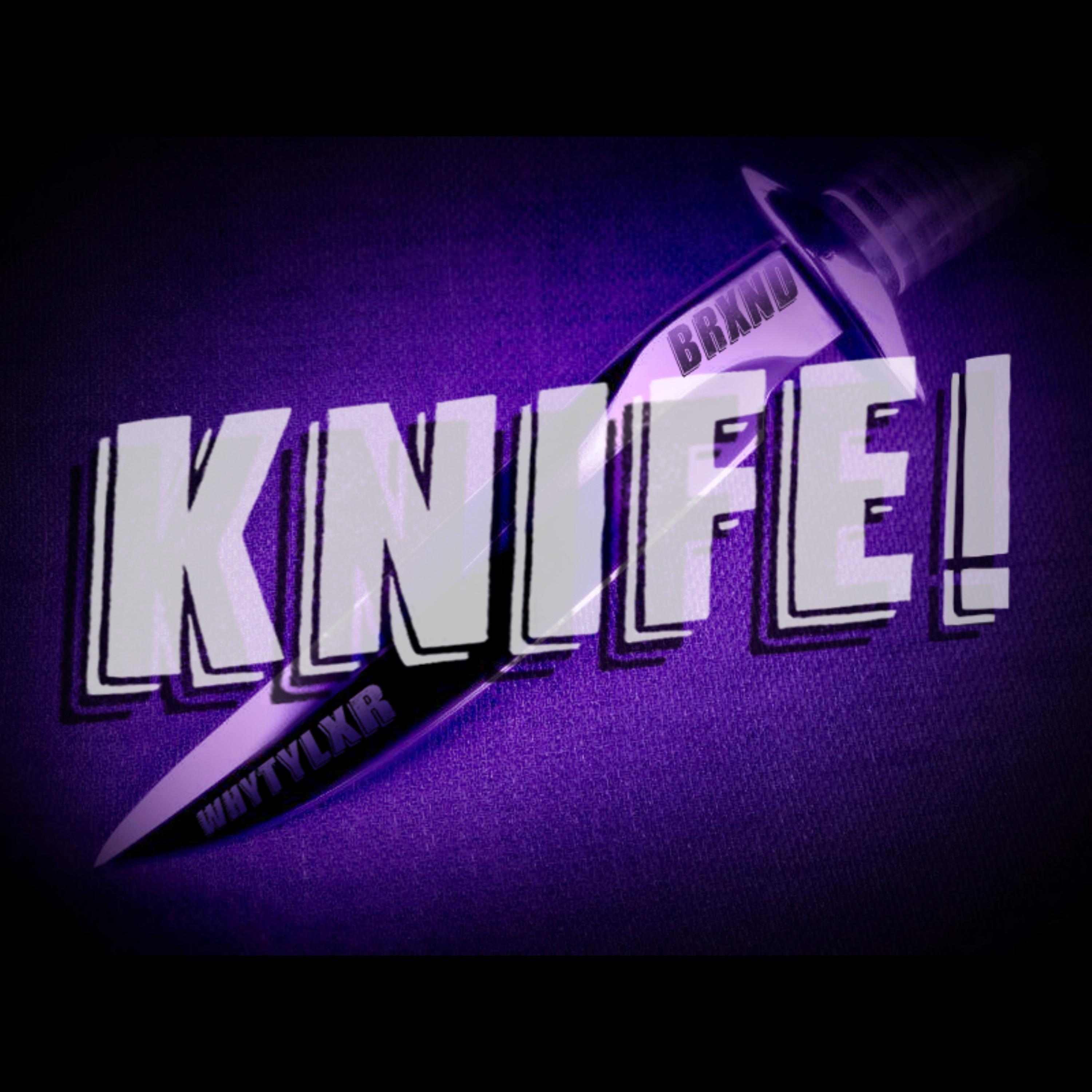 KNIFE!