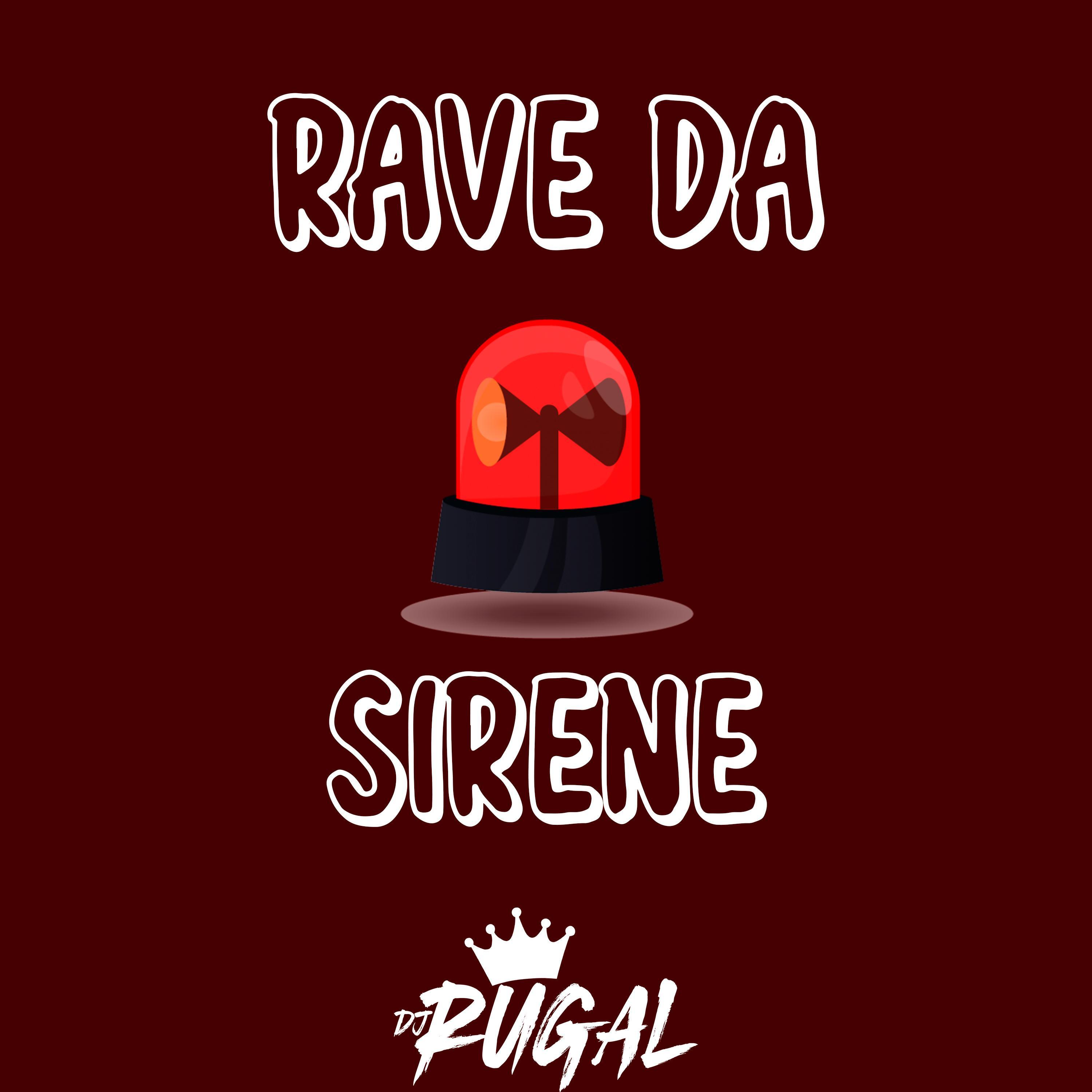 Rave da sirene (Eu vou pro baile, eu vou pro bega)