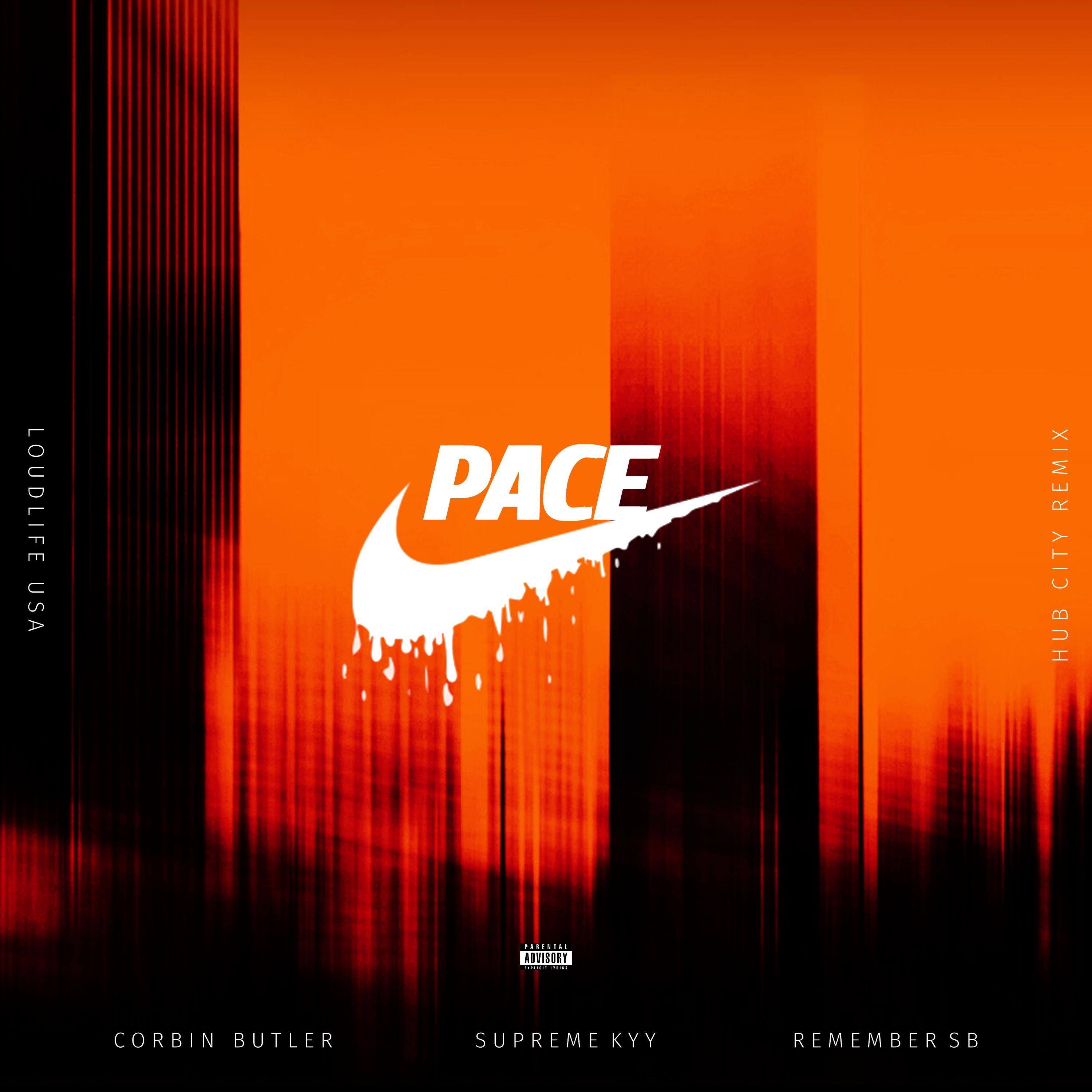 Pace (feat. Corbin Butler & RememberSB) (HUB CITY REMIX)