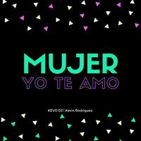 Mujer Yo Te Amo