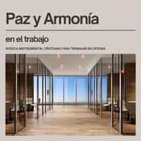 Paz y Armonía en el Trabajo: Música Instrumental Cristiana para Trabajar en Oficina